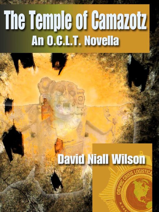 Title details for The temple of Camazotz by David Niall Wilson - Available